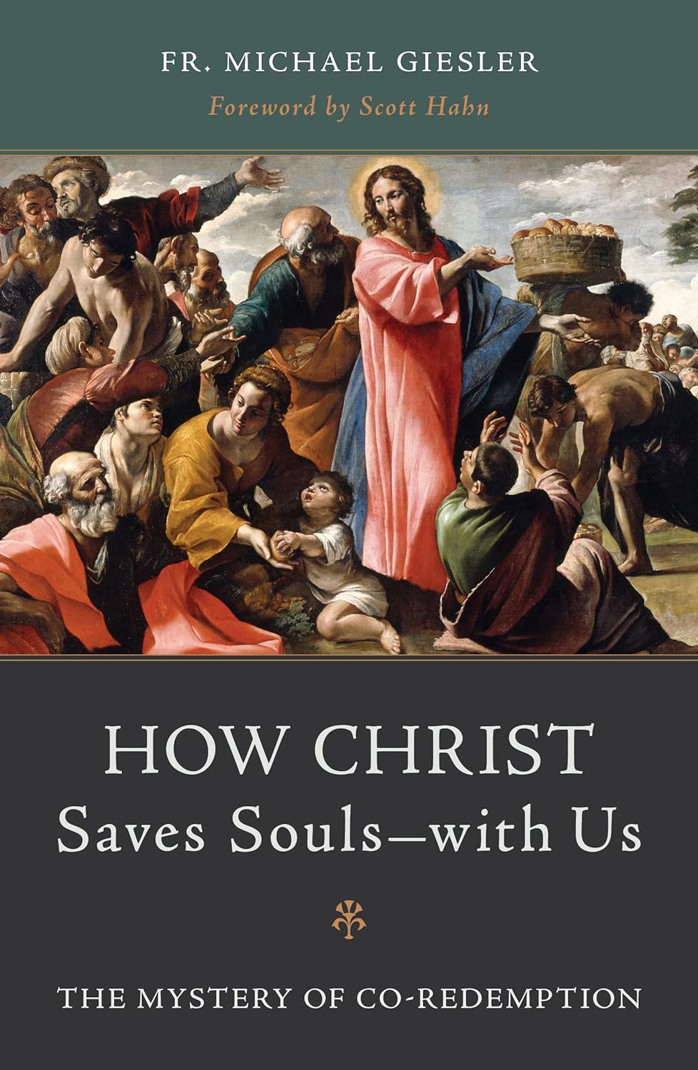 Book Review: How Christ Saves Souls―with Us: The Mystery of Co-Redemption