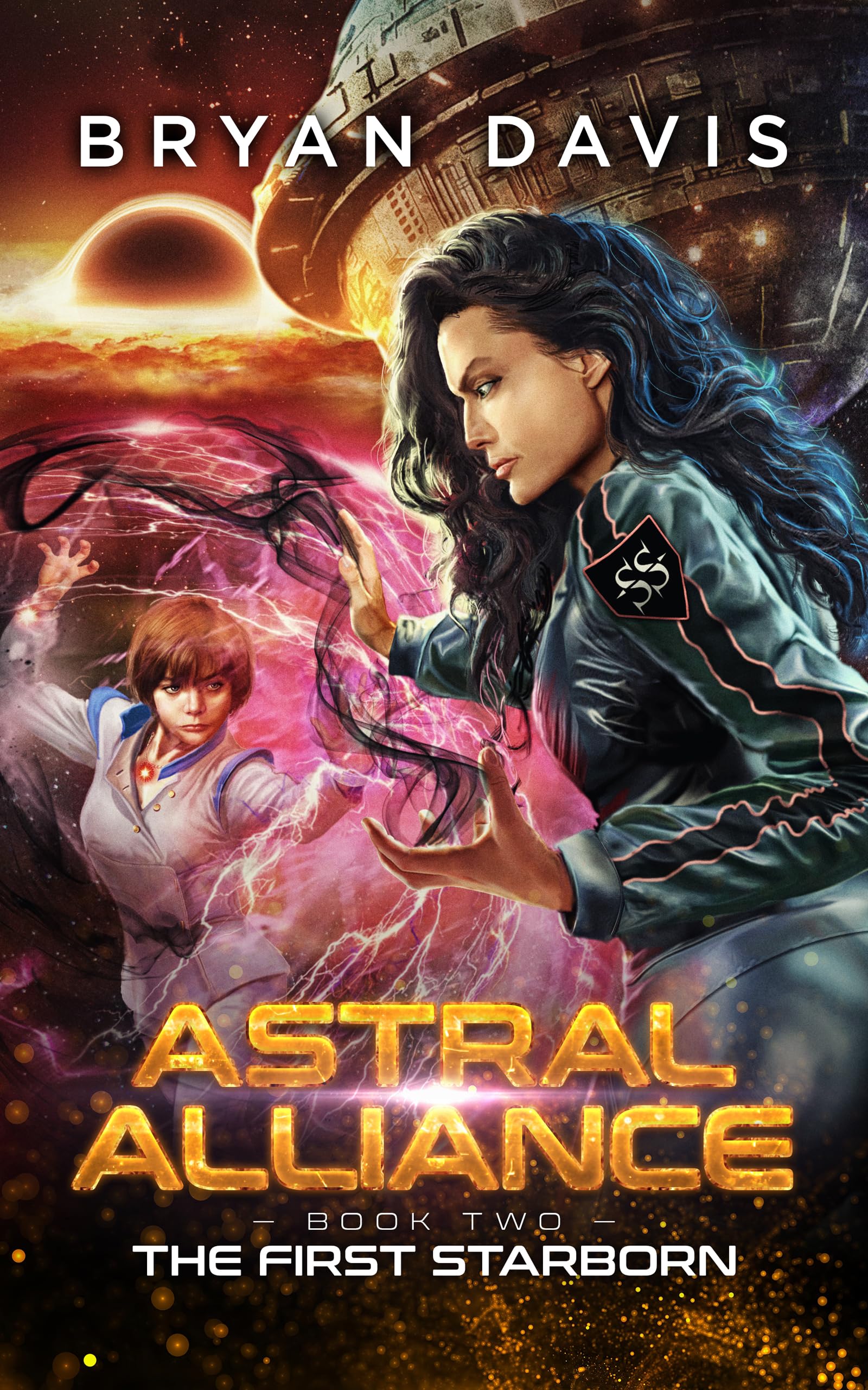 The First Starborn (Book #2 in the Astral Alliance Series) by Bryan Davis