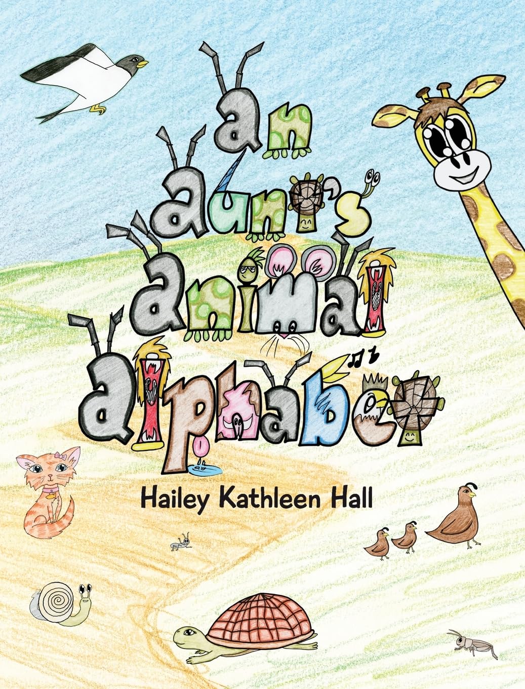 An Aunt&#39;s Animal Alphabet: From A to Z, Come Rhyme with Me - A Whimsical Breeze Through the ABCs!